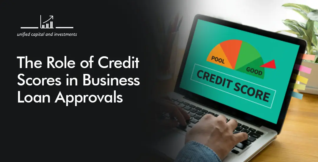 Role of Credit Scores in Quick Business Loan Approval