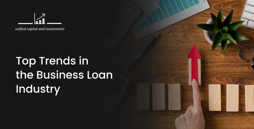 Top Trends in the Business Loan Industry