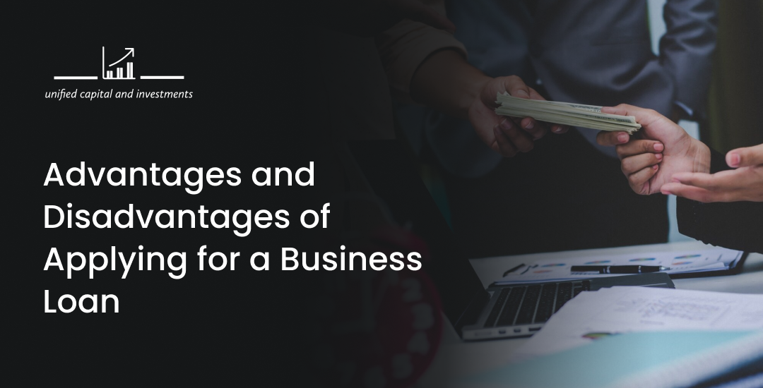 Advantages and Disadvantages of Applying for a Business Loan