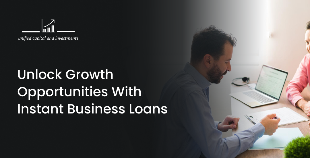 Unlock Growth Opportunities with Instant Business Loans