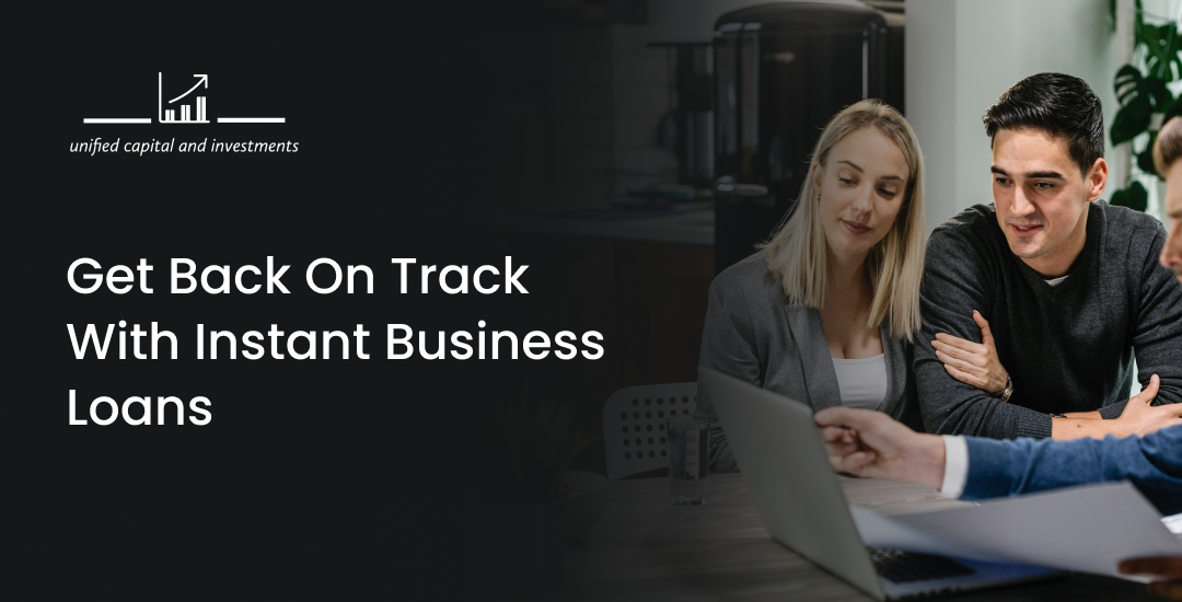 Get Back on Track with Instant Business Loans 